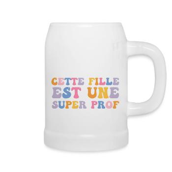 Cette fille est une super Prof - Chope en céramique - blanc - Droite