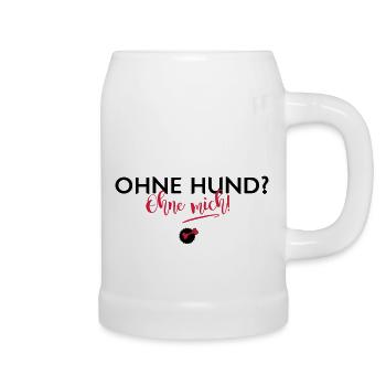Ohne mich! - Bierkrug - Weiß - Rechts