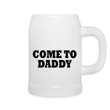 come to daddy - Bierkrug - Weiß - Rechts