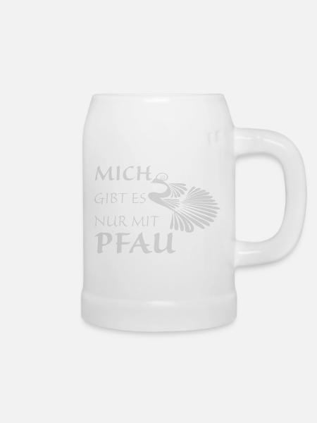 Nur mit Pfau - Bierkrug - Weiß