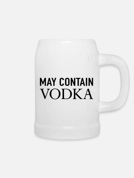May Contain Vodka - Bierkrug - Weiß