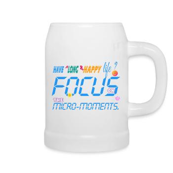 Focus on the micro-moments - Beer Mug - white - Right