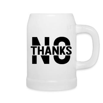 No Thanks - Bierkrug - Weiß - Rechts