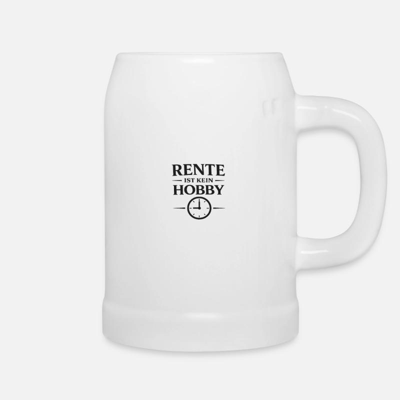 Retirement is not a hobby – Statement Typography - Beer Mug - white