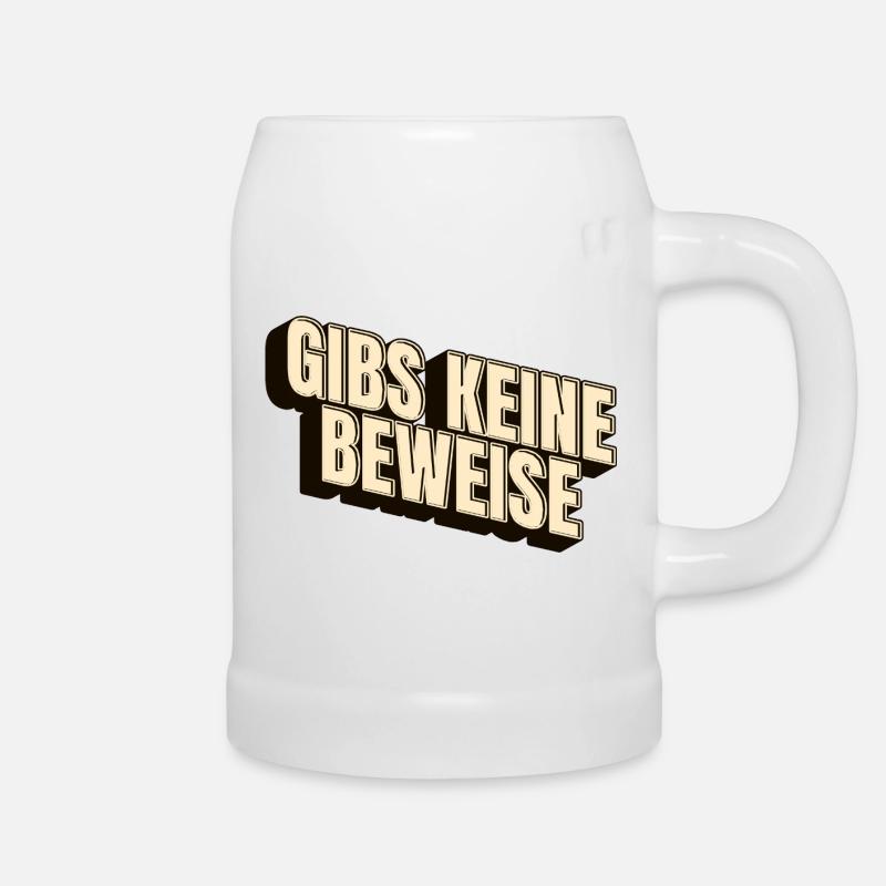 There is no evidence - Beer Mug - white