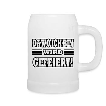 da wo ich bin wird gefeiert - Bierkrug - Weiß - Rechts
