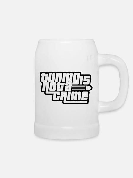 Tuning is not a Crime (Colors changeable) - Beer Mug - white