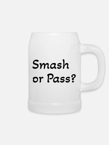 Smash or Pass - Bierkrug - Weiß