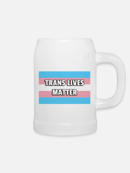 Trans Pride TRANS LIVES MATTER - Bierkrug - Weiß