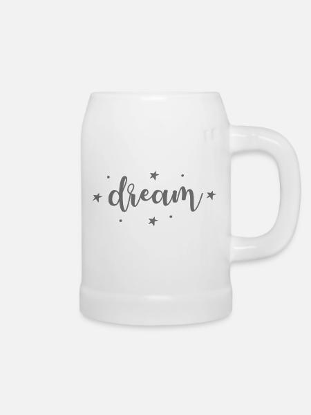 dream - Bierkrug - Weiß