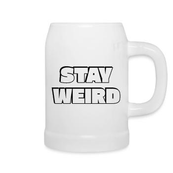 Stay Weird Bold Typography - Beer Mug - white - Right