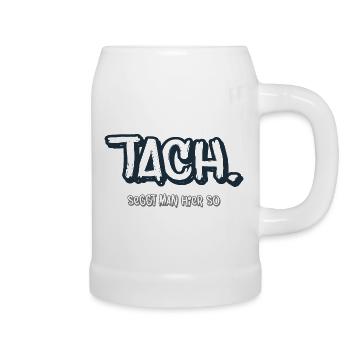 Tach. Typography North German Humor - Beer Mug - white - Right