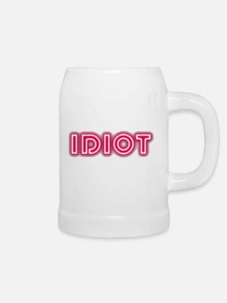 Idiot Geschenkidee - Bierkrug - Weiß