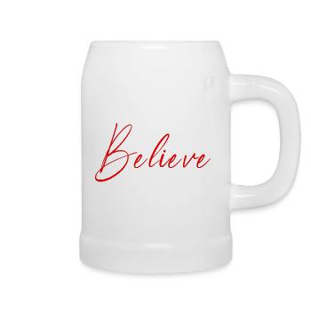 NEW -- Believe - All Things Are Possible! - Beer Mug - white - Right