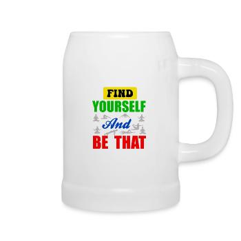 Find your self and be that - Beer Mug - white - Right