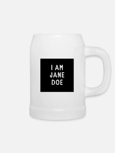 ICH BIN JANE DOE - Bierkrug - Weiß