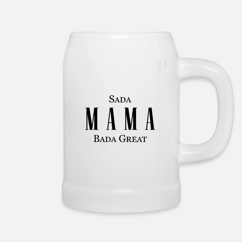 Sada Mama Bada Great (Black) - Beer Mug - white