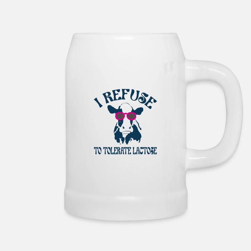 I Refuse to tolerate Lactose, Milk Intolerant - Beer Mug - white