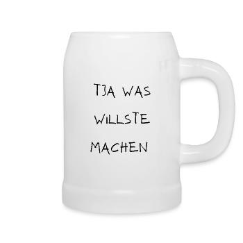 Tja was willste machen - Bierkrug - Weiß - Rechts