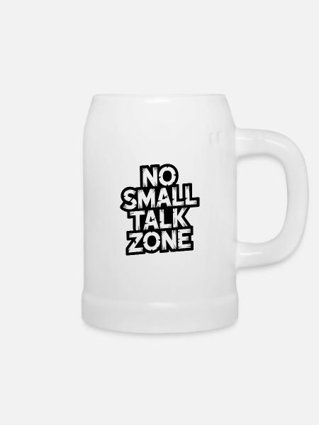 No Small Talk Zone - Bierkrug - Weiß