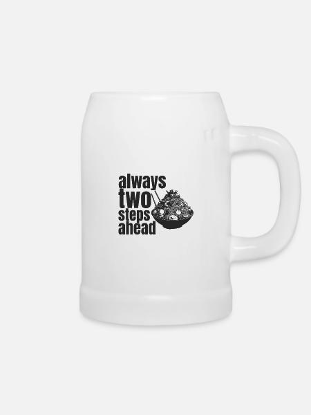 always two steps ahead - Bierkrug - Weiß
