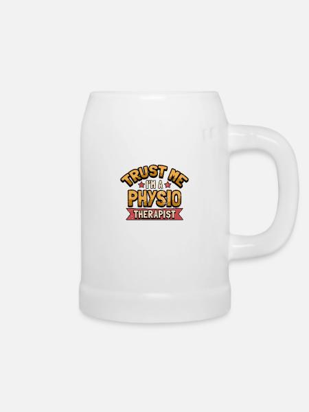 Lustig Physios Physiotherapeut Spruch Geschenk - Bierkrug - Weiß