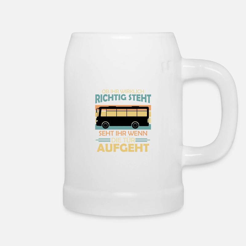 Lustiger Busfahrer Spruch Bus Geschenk Linienbus - Bierkrug - Weiß