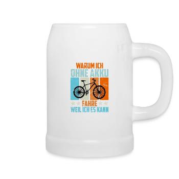 Fahrradfahrer Spruch ohne Akku Motor Anti E-Bike - Bierkrug - Weiß - Rechts