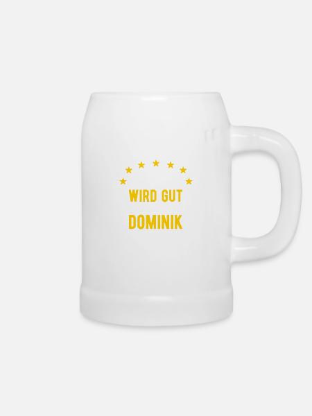Dominik - Alles wird gut jetzt kommt Dominik - Bierkrug - Weiß