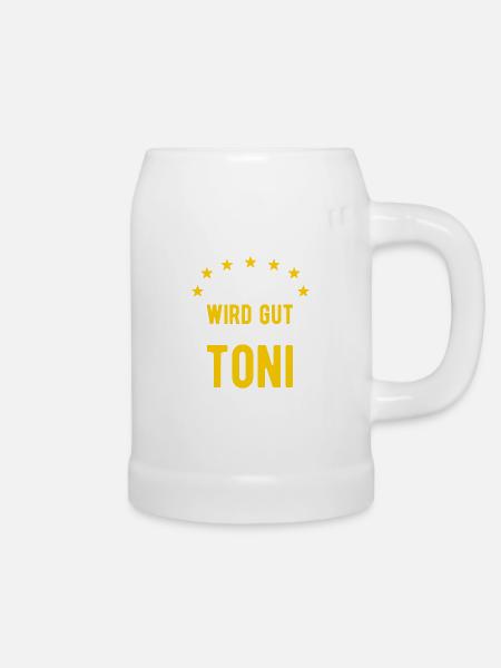 Toni - Alles wird gut jetzt kommt Toni - Bierkrug - Weiß
