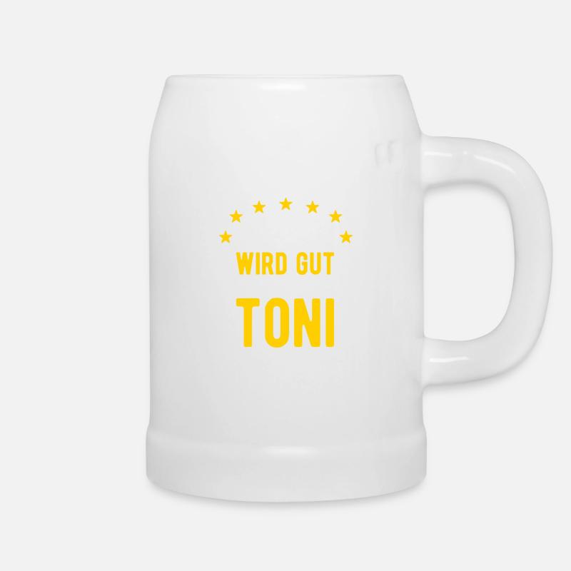 Toni - Alles wird gut jetzt kommt Toni - Bierkrug - Weiß