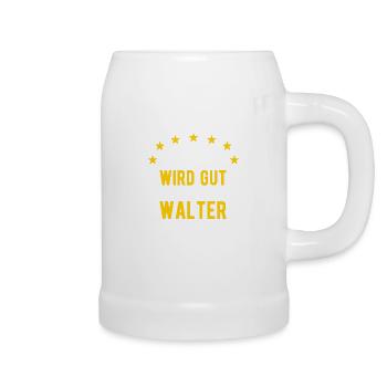 Walter - Alles wird gut jetzt kommt Walter - Bierkrug - Weiß - Rechts