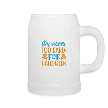 It's never too early for halloween - humor - Beer Mug - white - Right