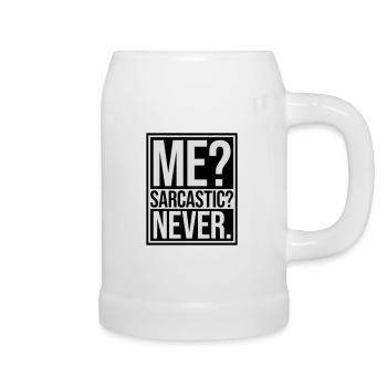 me sarcastic never quote - Beer Mug - white - Right