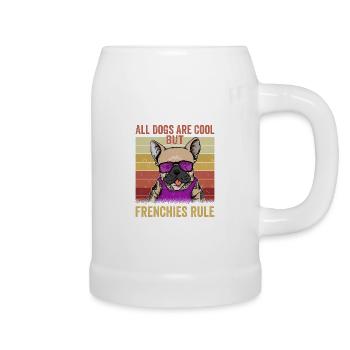 All Dogs Are Cool But Frenchies Rule Dog Bulldog - Bierkrug - Weiß - Rechts