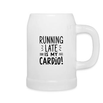 Running Late Is My Cardio Saying Quote - Beer Mug - white - Right