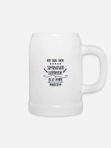 Spanisch Lehrer Spruch Spanischlehrer Sprachlehrer - Bierkrug - Weiß