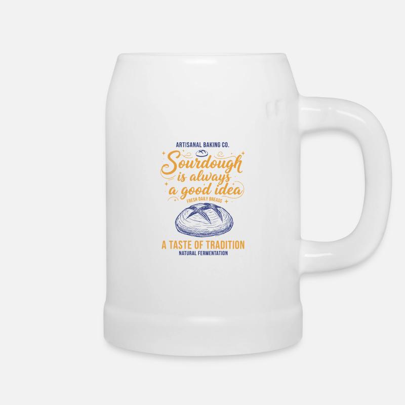 Sourdough Is Always A Good Idea Bread Baking - Beer Mug - white