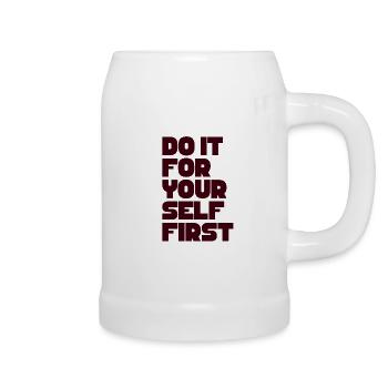 Do it for yourself first - Beer Mug - white - Right