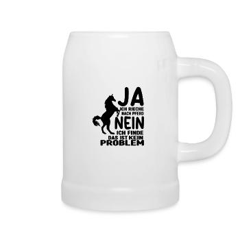 Ja ich rieche wie ein Pferd Sprücheklopfer Frauen - Bierkrug - Weiß - Rechts