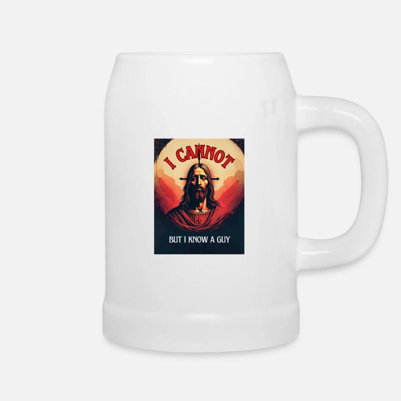 "I cannot but I know a Guy" religious humor, fun - Beer Mug - white