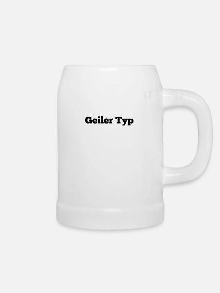 Geiler Typ - Bierkrug - Weiß