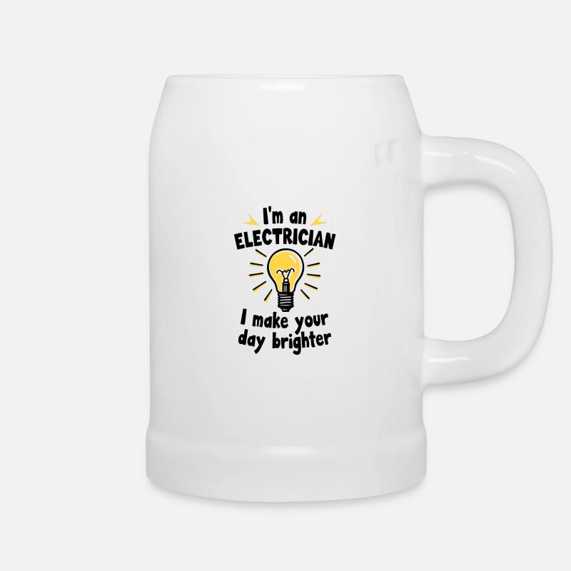 I'm an electrician - I make your day brighter - Beer Mug - white