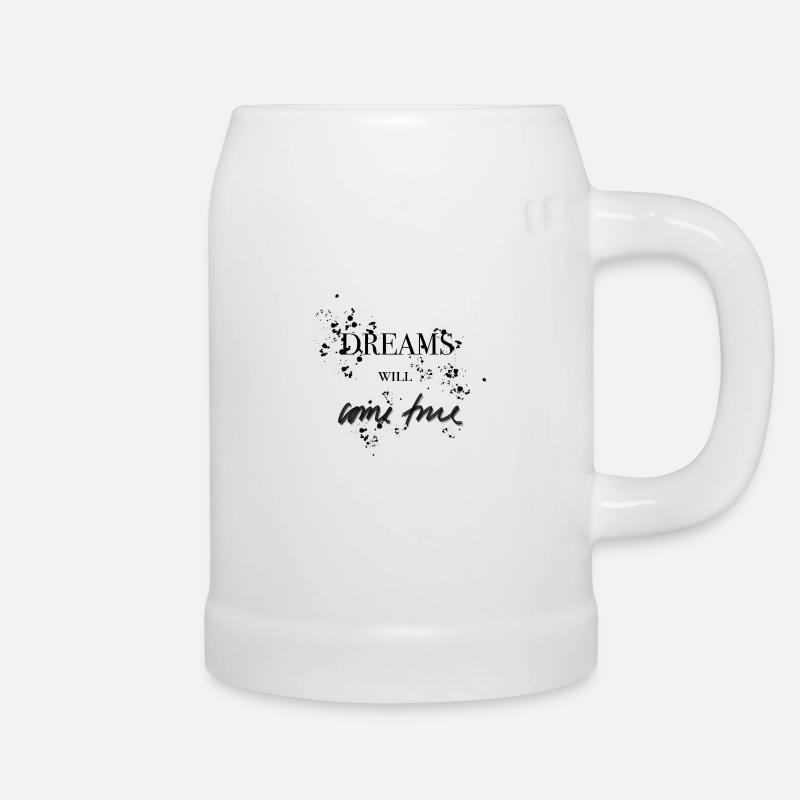 Dreams Will Come True - Beer Mug - white