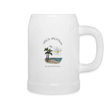 Need Vacation - Beer Mug - white - Right