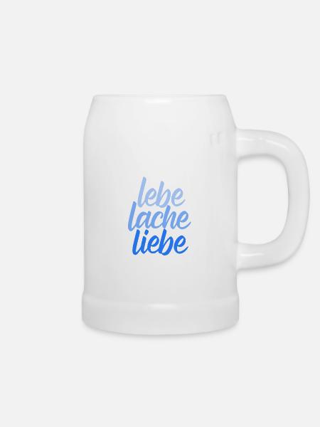 Lebe Lache Liebe – Lebensfreude  - Bierkrug - Weiß