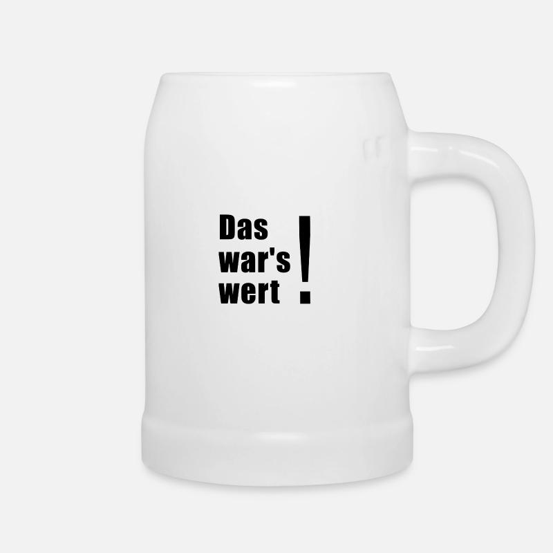 das wars wert1 - Bierkrug - Weiß