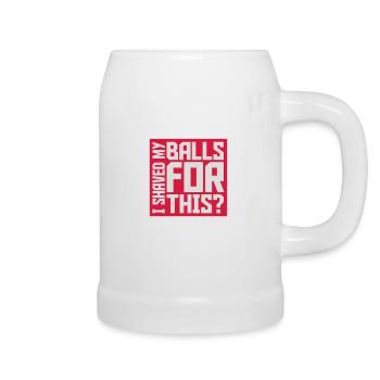 I shaved my balls - Beer Mug - white - Right