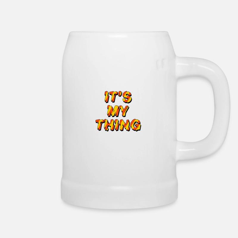Es ist mein Ding - Bierkrug - Weiß