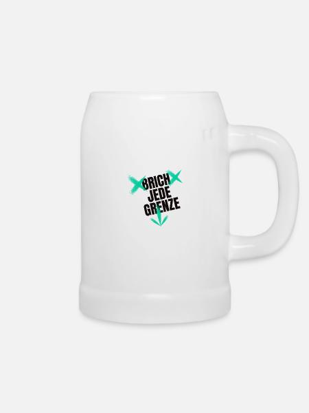 BRICH JEDE GRENZE - Bierkrug - Weiß